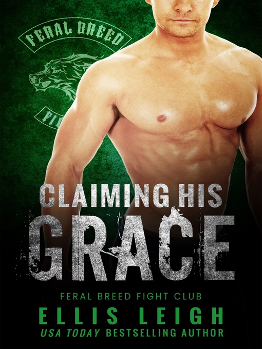 Title details for Claiming His Grace by Ellis Leigh - Available